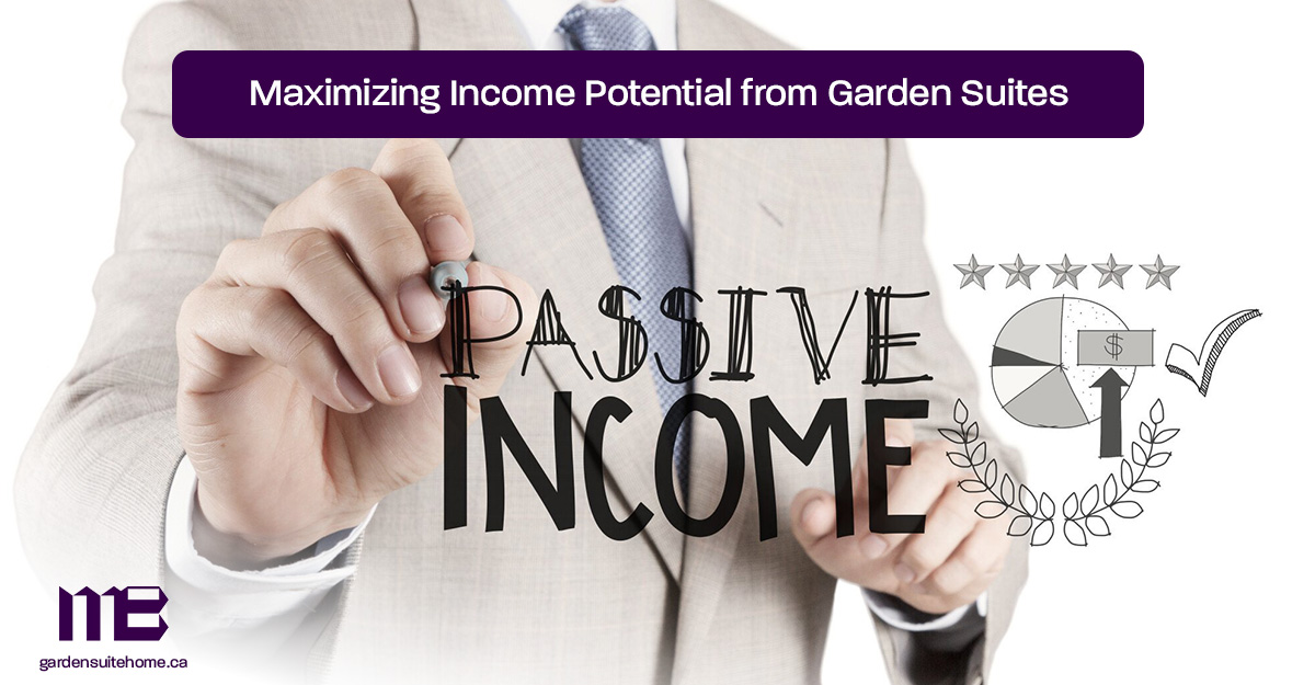 Maximizing-Income-Potential-from-Garden-Suites2