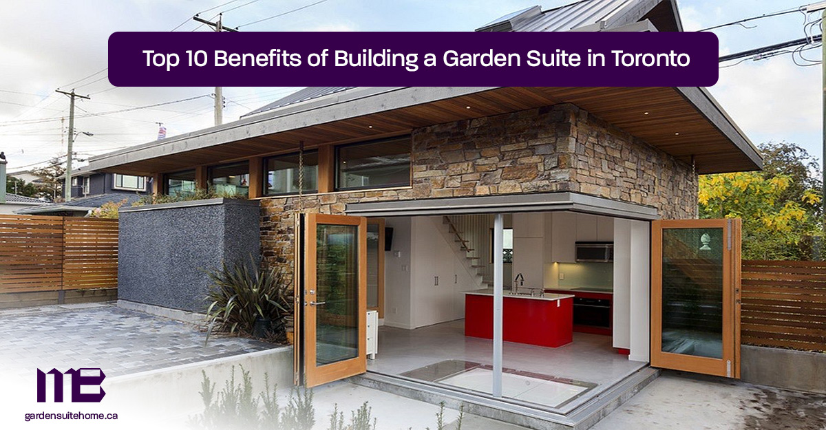 Top-10-Benefits-of-Building-a-Garden-Suite-in-Toronto