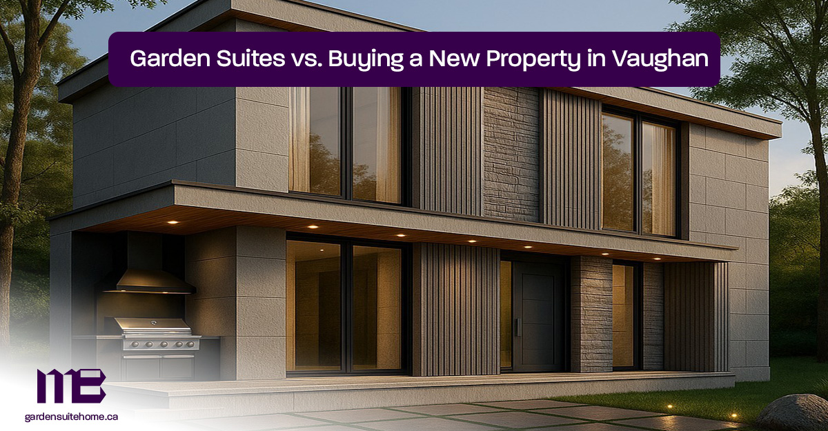 Garden-Suites-vs.-Buying-a-New-Property-in-Vaughan
