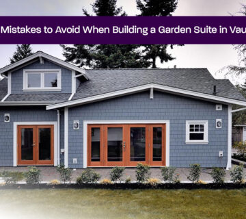 Top-Mistakes-to-Avoid-When-Building-a-Garden-Suite-in-Vaughan