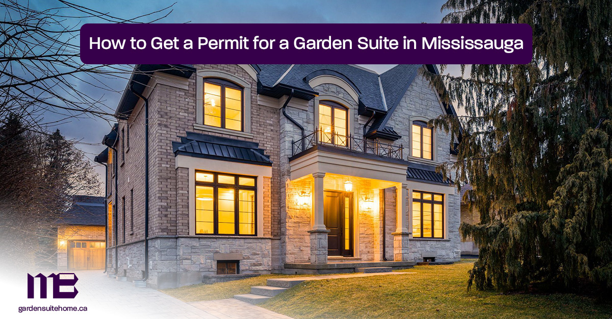 How-to-Get-a-Permit-for-a-Garden-Suite-in-Mississauga