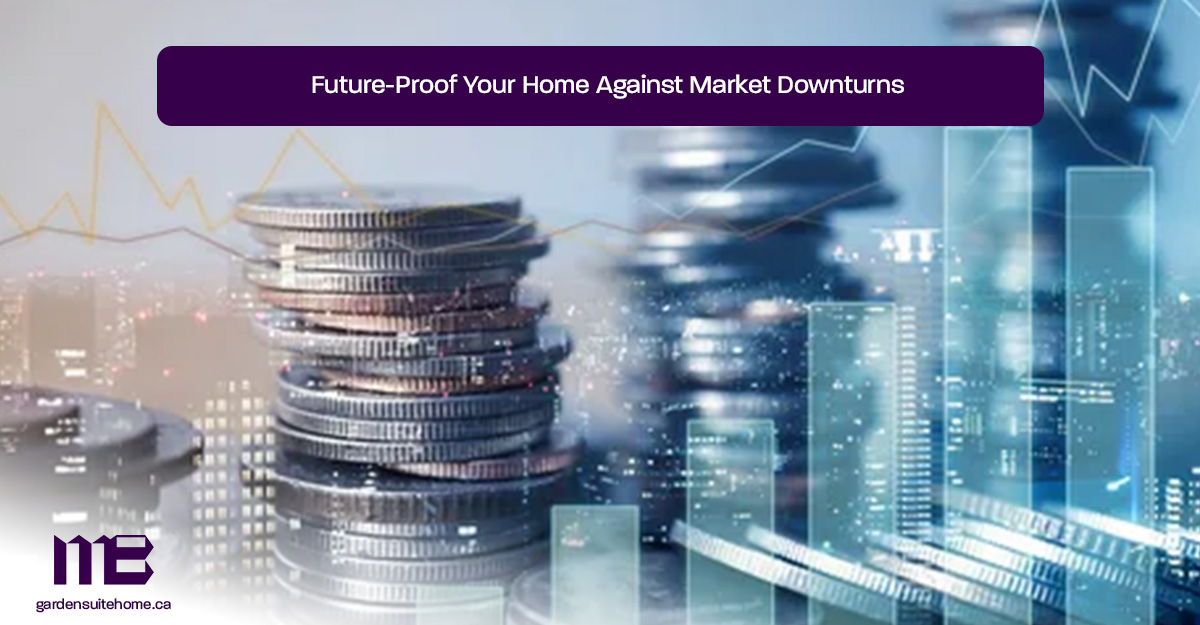 Future-Proof-Your-Home-Against-Market-Downturns