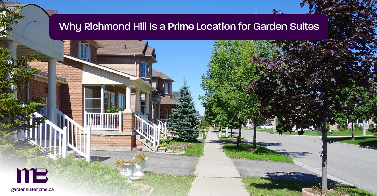 Why-Richmond-Hill-Is-a-Prime-Location-for-Garden-Suites
