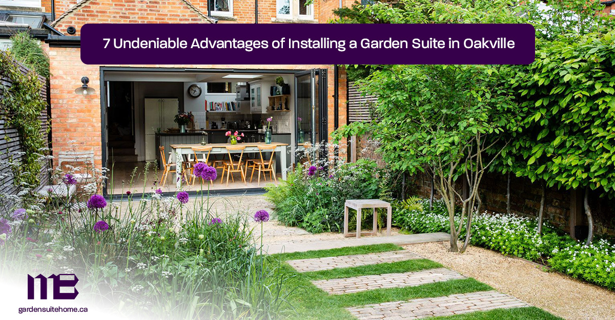 7-Undeniable-Advantages-of-Installing-a-Garden-Suite-in-Oakville