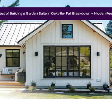 Cost-of-Building-a-Garden-Suite-in-Oakville--Full-Breakdown-+-Hidden-Fees